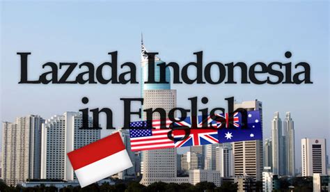 lazada indo|lazada english.